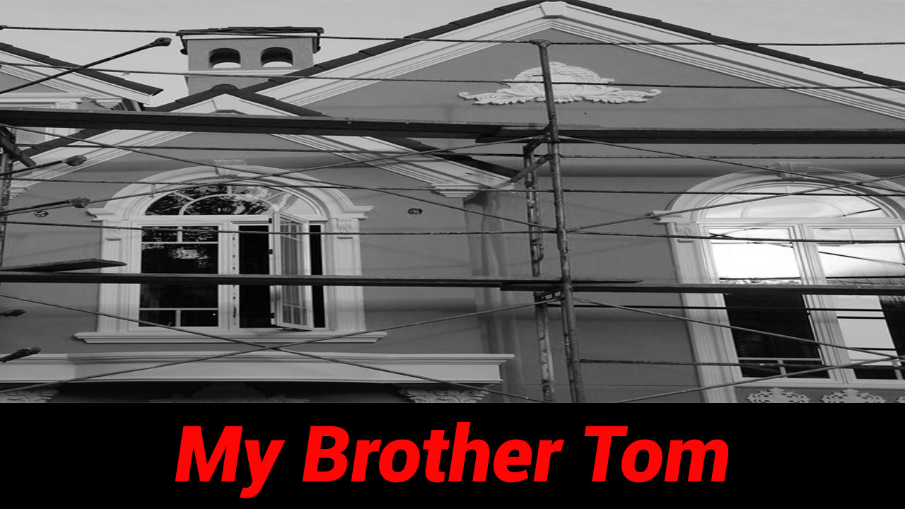 My Brother Tom, a short story by Spud Murphy