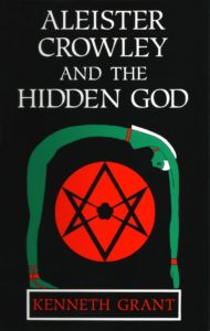 ken grant, aleister crowley and the hidden god
